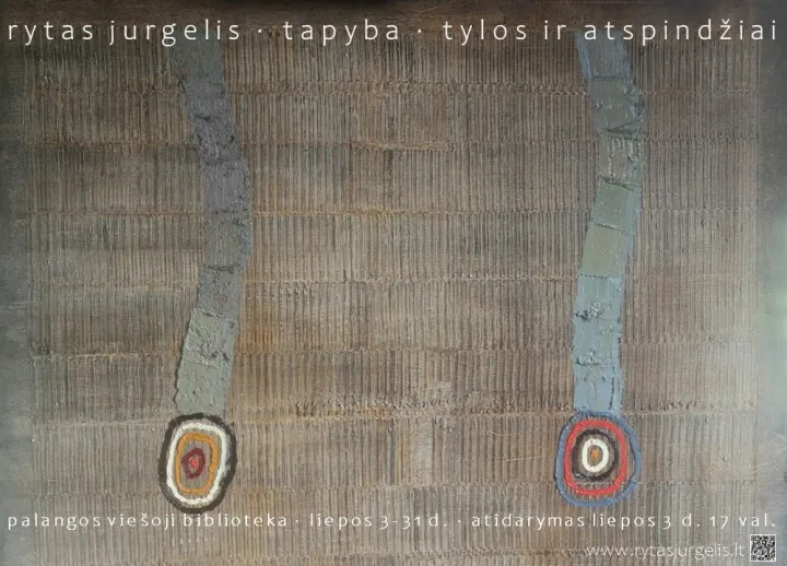 Rytas Jurgelis. Tapyba. „Tylos ir atspindžiai“