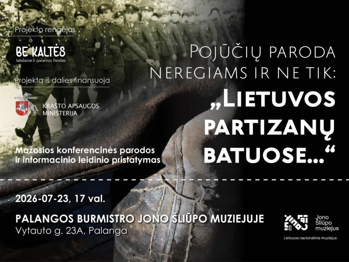 Pojūčių paroda neregiams ir ne tik: „Lietuvos partizanų batuose...“ | KŪRYBATORIJA