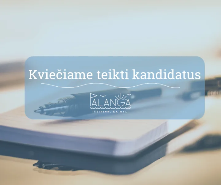 Kviečiame teikti kandidatus Palangos miesto savivaldybės apdovanojimams – Garbės piliečio vardui, Garbės ženklui ir (ar) premijai