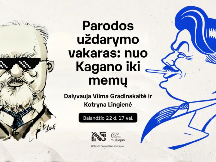 Parodos uždarymo vakaras: nuo Kagano iki memų