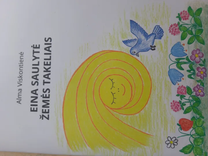 Pasirodė trečioji Almos Viskontienės eilėraščių knyga vaikams „Eina saulytė žemės takeliais“ – nuotrauka 1