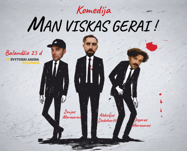 Nepriklausomas Europos teatras „The Chaika“ kviečia į komedijos „Man viskas gerai!“ premjerą balandžio 25 d. Klaipėdoje