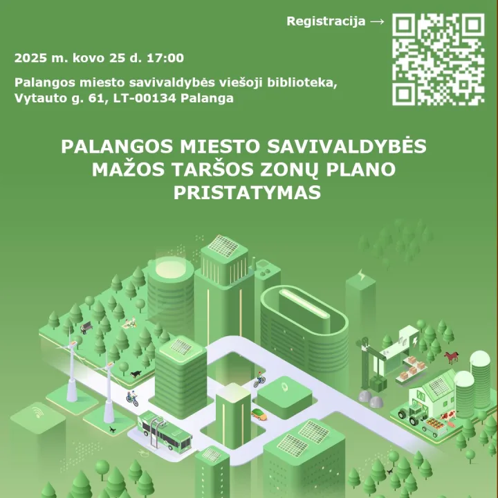 Palangos miesto savivaldybė organizuoja mažos taršos zonų plano pristatymo renginį. Kviečiame dalyvauti