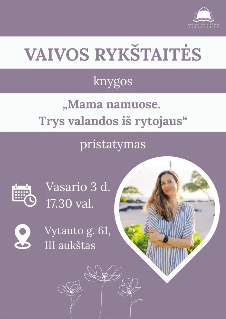 Vaivos Rykštaitės knygos „Mama namuose. Trys valandos iš rytojaus“ pristatymas