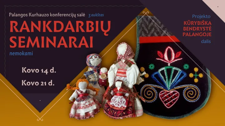 Rankdarbių seminarai Palangos kurhauzo konferencijų salėje