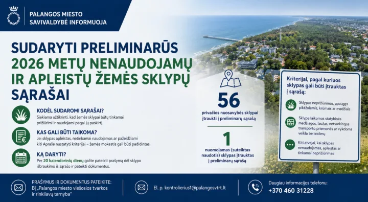 Palangos savivaldybė paskelbė preliminarius 2026 metų nenaudojamų ir apleistų žemės sklypų sąrašus