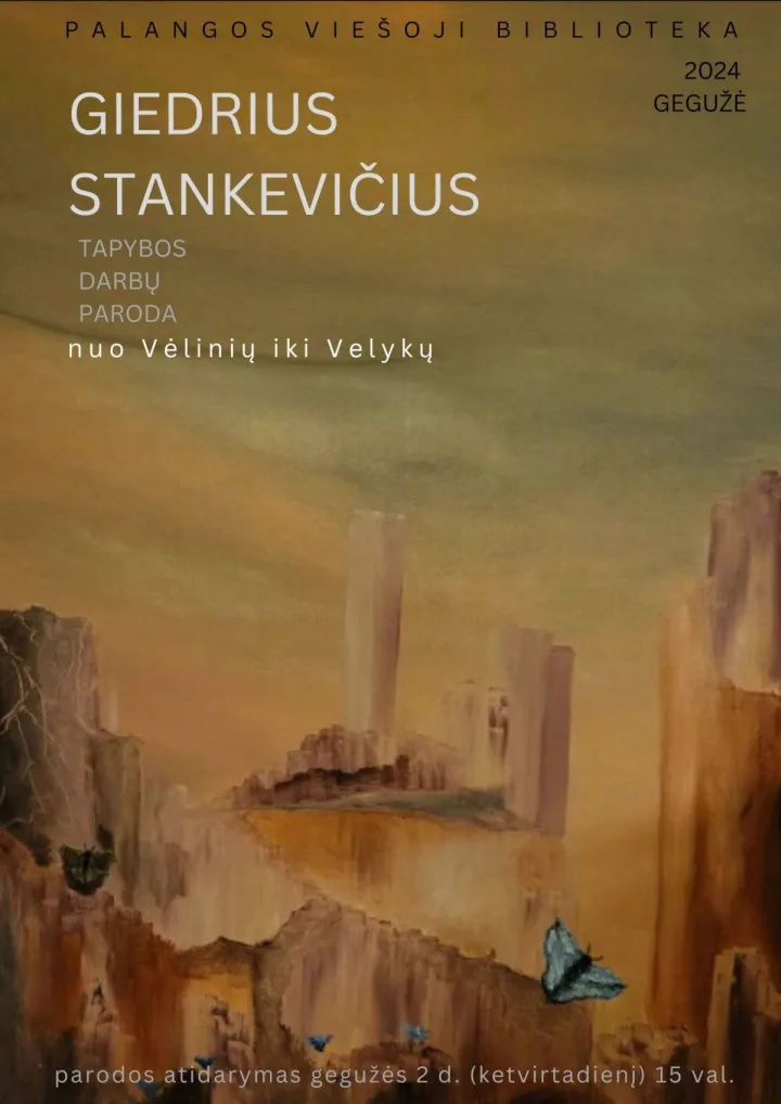Giedriaus Stankevičiaus tapybos darbų paroda „Nuo Vėlinių iki Velykų“