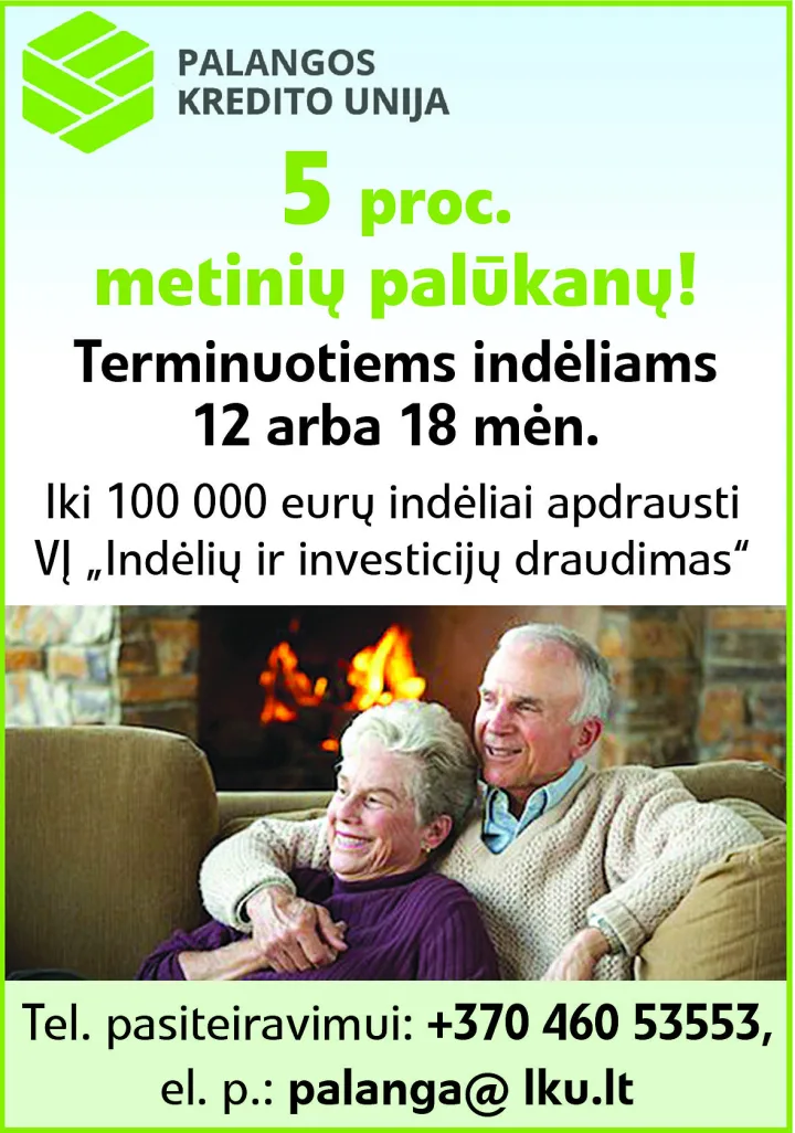 Palangos kredito unija siūlo 5 procentus metinių palūkanų terminuotiems indėliams 12 arba 18 mėnesių