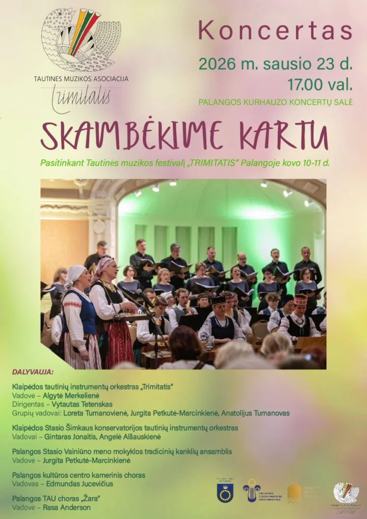 Sausio 23 d. Kurhauzo koncertų salėje vyks įvadinis renginys į XXV tautinės muzikos festivalį „Trimitatis“