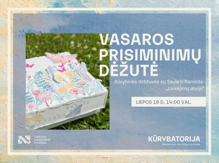 Vasaros prisiminimų dėžutė – kūrybinės dirbtuvės su Saule ir Raminta Palangos burmistro Jono Šliūpo muziejuje