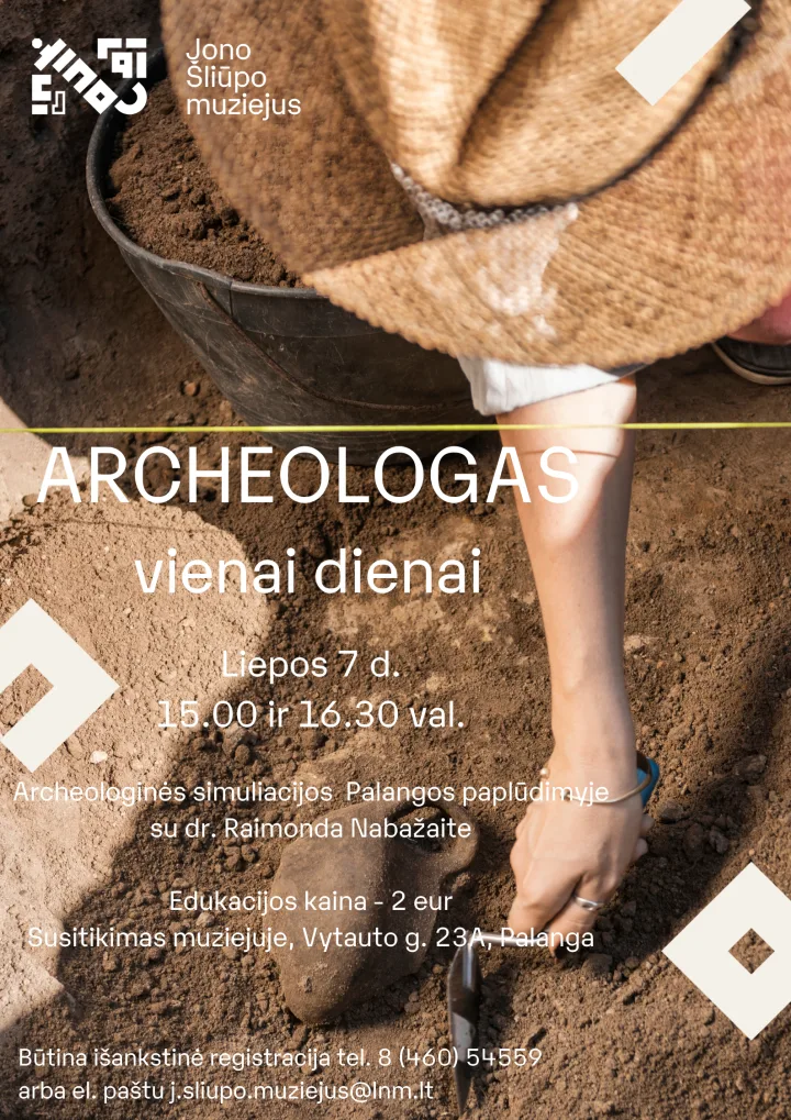 Jono Šliūpo muziejus kviečia į archeologinių kasinėjimų edukaciją – nuotrauka 1