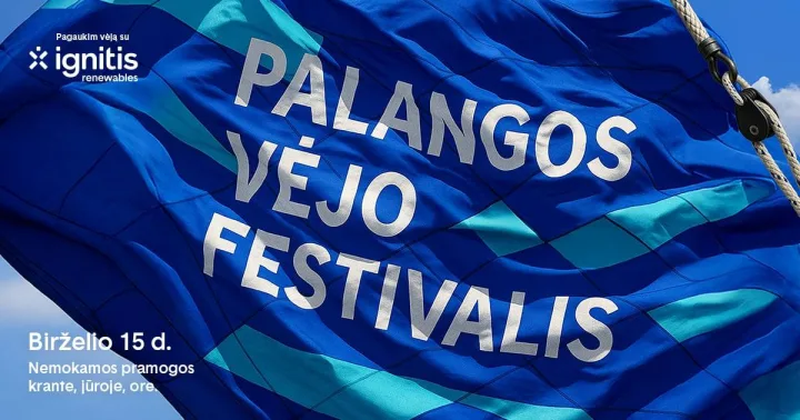 Kartu įžiebkime naująjį Palangos tilto bei J. Basanavičiaus gatvės apšvietimą ir atšvęskime tai didžiausiame Lietuvoje Palangos vėjo festivalyje