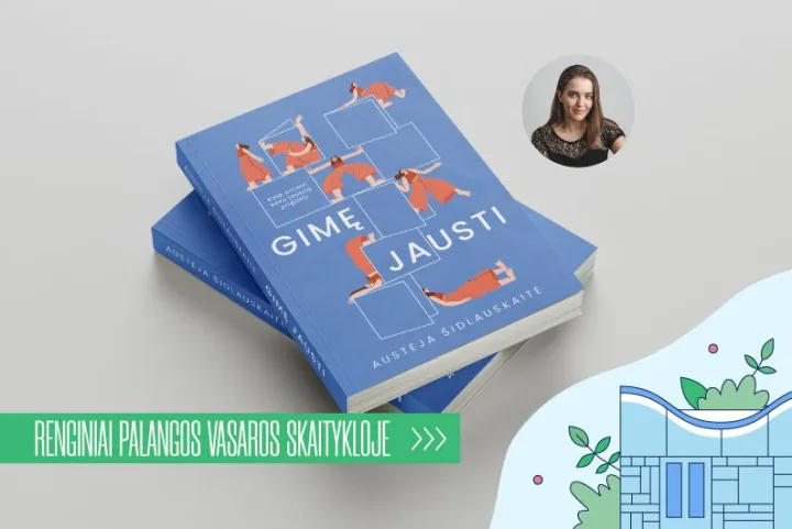 Nuo gėdos iki priėmimo: apie jautrumą su „Gimę jausti“ knygos autore