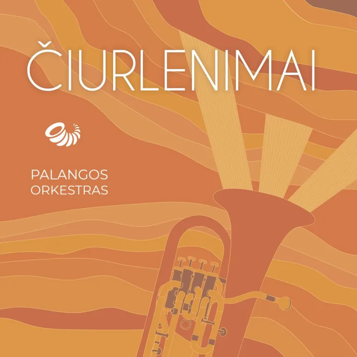 Palangos orkestras metus vainikuoja muzikos albumu „Čiurlenimai“