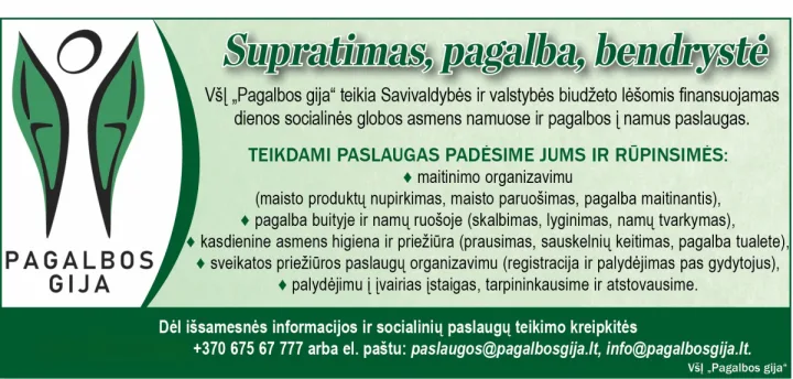 VšĮ "Pagalbos gija" teikia dienos socialinės globos asmens namuose ir pagalbos į namus paslaugas